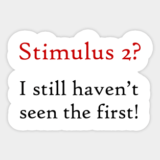 Stimulus check - Part 2 Sticker